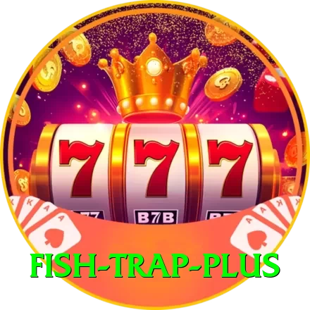 fish trap VIP Casino App - 2