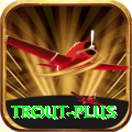 trout Casino Official v1.6.6